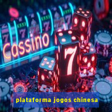 plataforma jogos chinesa